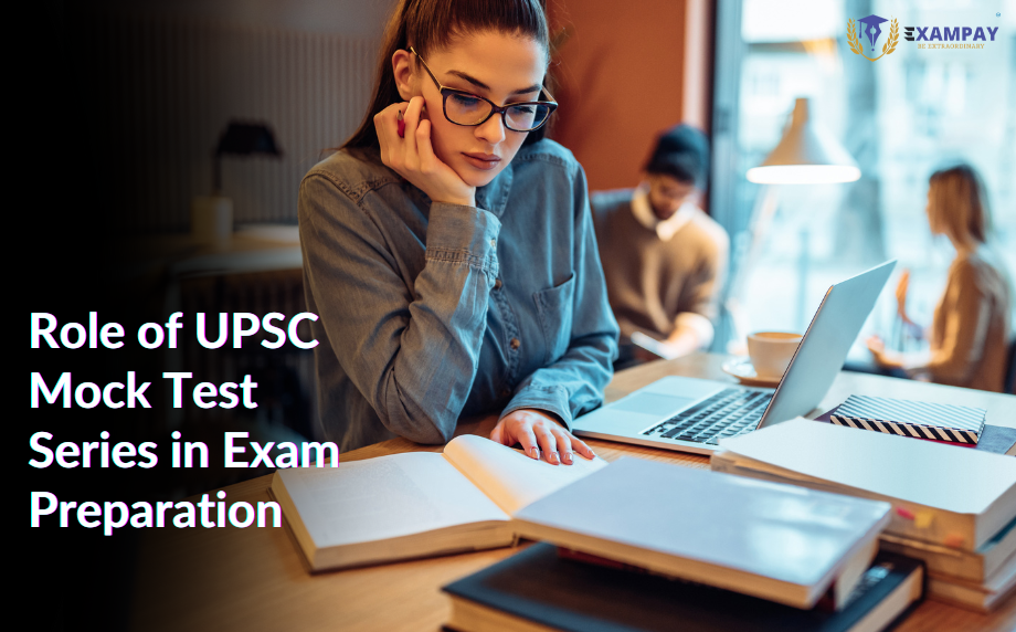 The Key Role of Test Series in UPSC Prelims Preparation