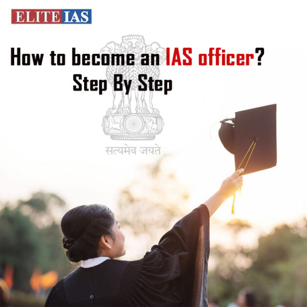 A Guide To Becoming An IAS Officer 1 Sep 628x628 