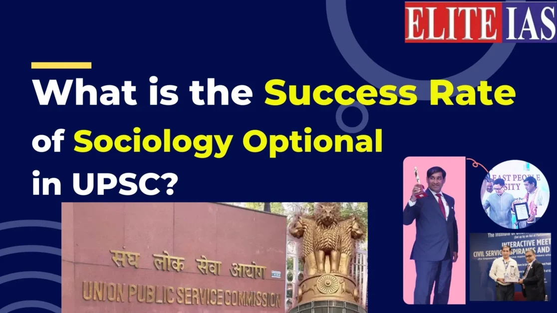 What is the success rate of sociology optional in UPSC - data-driven analysis by Elite IAS