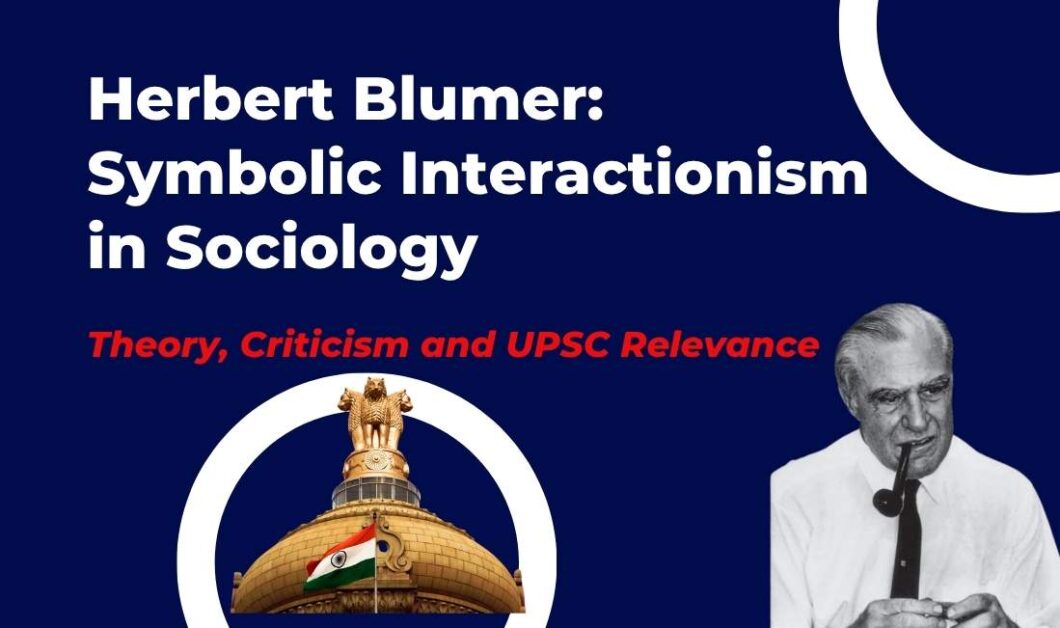 Herbert Blumer Symbolic Interactionism