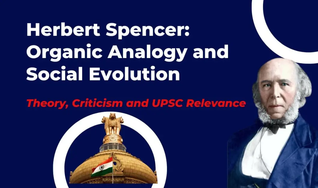 Herbert Spencer - Organic Analogy & Social Evolution